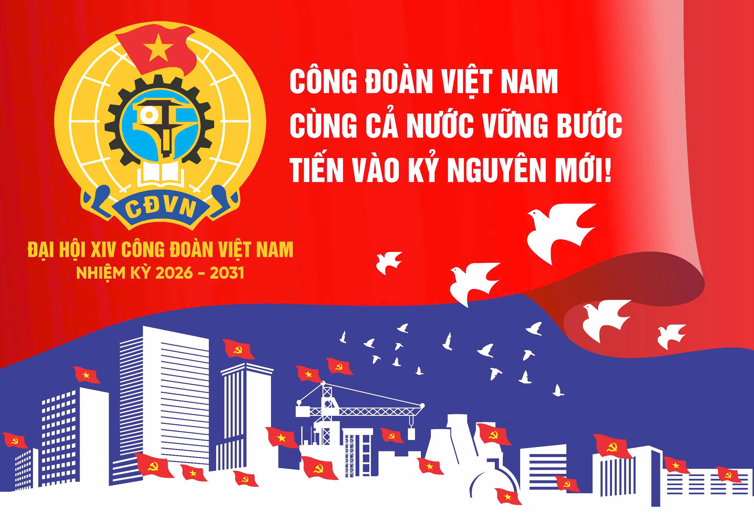 Hướng dẫn số 20 v/v Tuyên truyền Đại hội XIV Công đoàn Việt Nam nhiệm kỳ 2026 - 2031