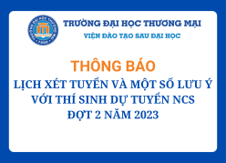 Thông báo lịch xét tuyển và một số lưu ý với thí sinh dự tuyển nghiên cứu sinh đợt 2 năm 2023