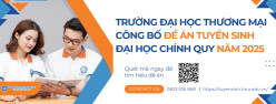 ĐỀ ÁN TUYỂN SINH ĐẠI HỌC NĂM 2025