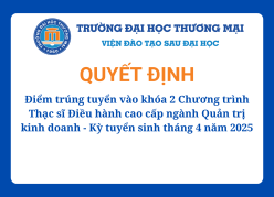 Điểm trúng tuyển vào khóa 2 Chương trình Thạc sĩ Điều hành cao cấp ngành Quản trị kinh doanh - Kỳ tuyển sinh tháng 4 năm 2025