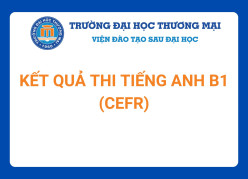 KẾT QUẢ THI TIẾNG ANH B1 (CEFR) - NGÀY THI 17/08/2025