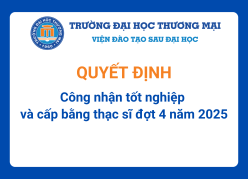 Quyết định công nhận tốt nghiệp và cấp bằng thạc sĩ đợt 4 năm 2025