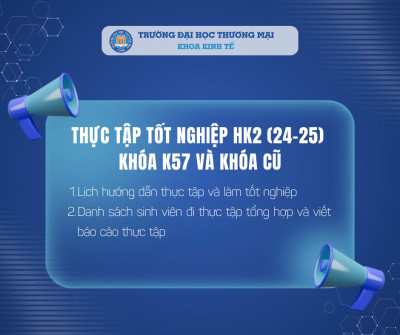 Thực tập tốt nghiệp HK2 (24-25) Khóa K57 và khóa cũ