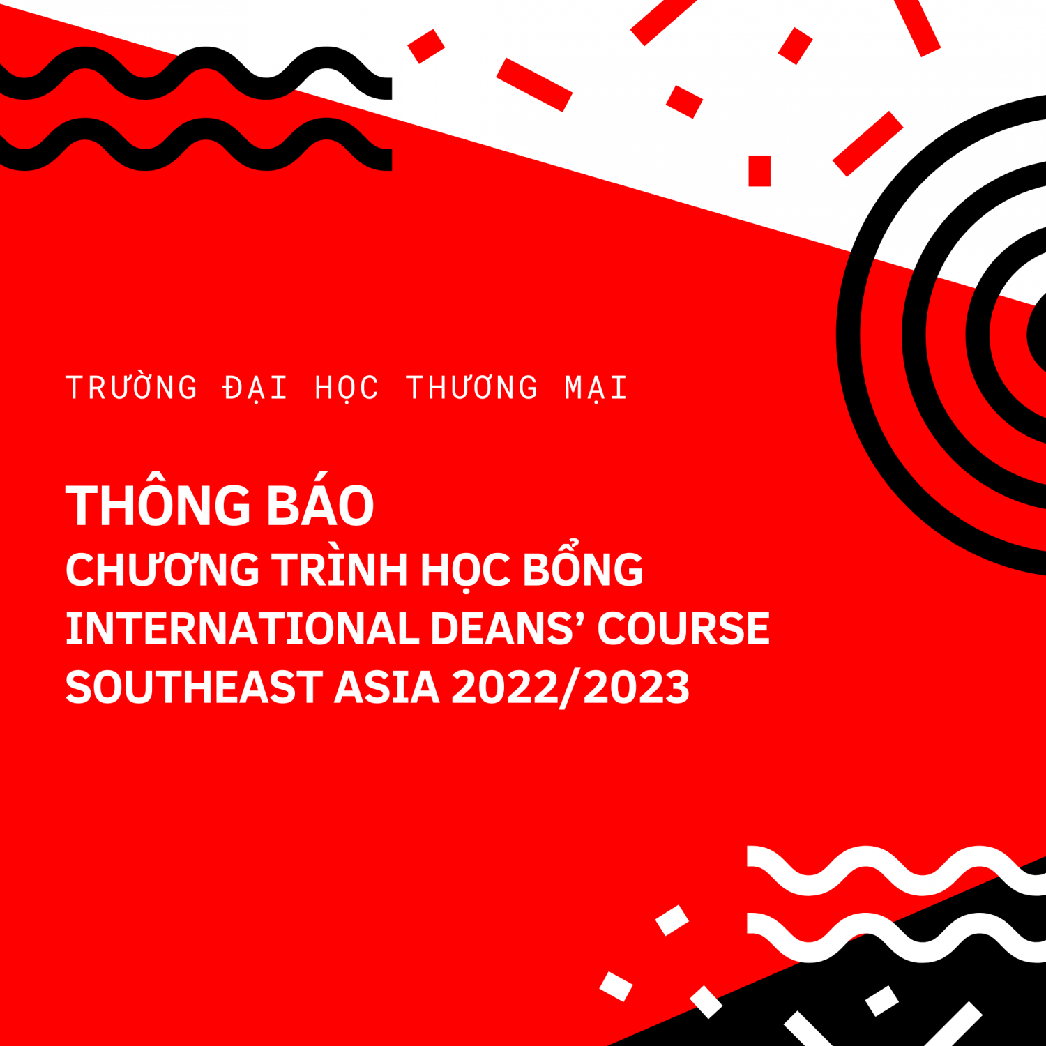 THÔNG BÁO CHƯƠNG TRÌNH HỌC BỔNG INTERNATIONAL DEANS’ COURSE SOUTHEAST ASIA 2022/2023