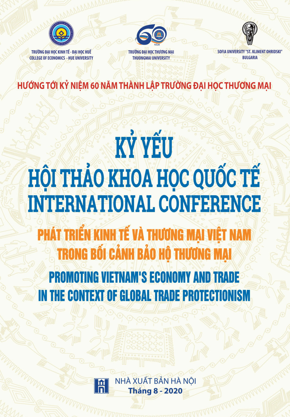 Kỷ yếu Hội thảo Khoa học Quốc tế: " Phát triển kinh tế và thương mại Việt nam trong bối cảnh bảo hộ thương mại"
