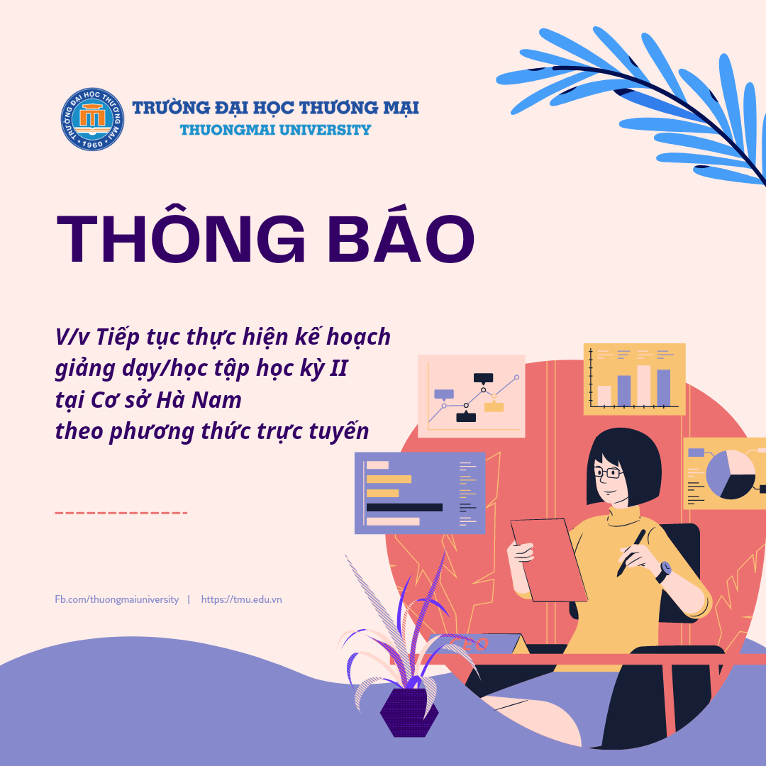 Thông báo v/v Tiếp tục thực hiện kế hoạch giảng dạy/học tập học kỳ II tại Cơ sở Hà Nam theo phương thức trực tuyến