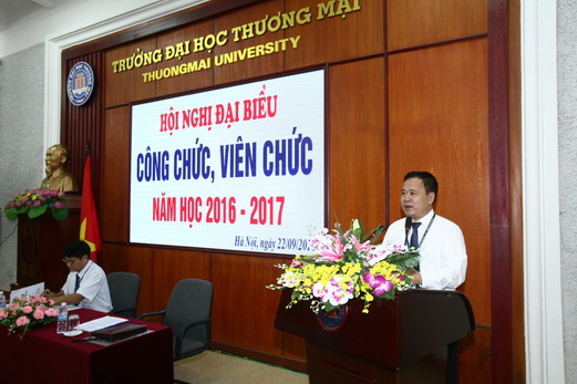  HỘI NGHỊ ĐẠI BIỂU CÔNG CHỨC, VIÊN CHỨC TRƯỜNG ĐẠI HỌC THƯƠNG MẠI NĂM HỌC 2016-2017