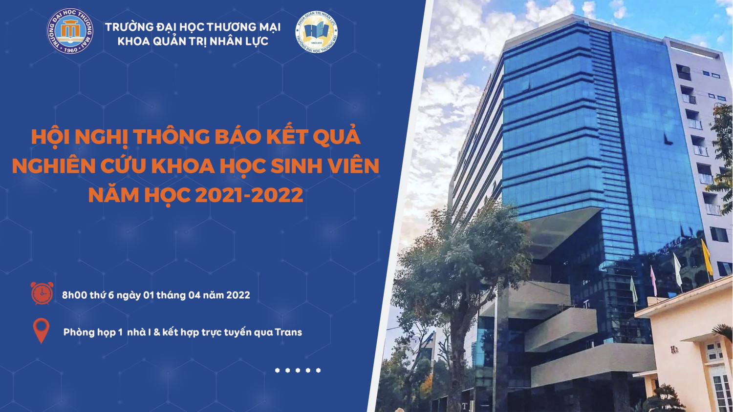 HỘI NGHỊ THÔNG BÁO KẾT QUẢ NGHIÊN CỨU KHOA HỌC SINH VIÊN NĂM HỌC 2021 - 2022