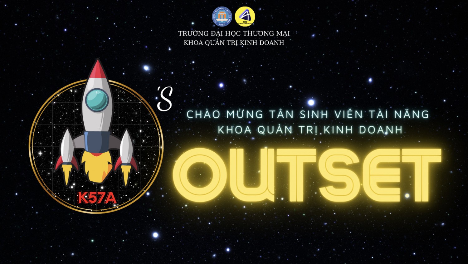 [A'S OUTSET 2021] Sự kiện chào mừng tân sinh viên Khoa QTKD K57A