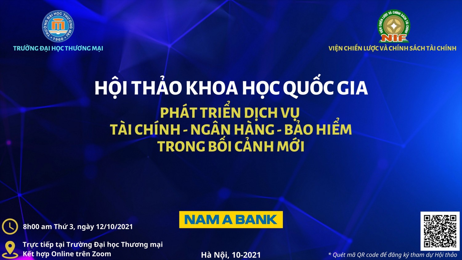 TỔNG KẾT HỘI THẢO KHOA HỌC QUỐC GIA “PHÁT TRIỂN DỊCH VỤ TÀI CHÍNH – NGÂN HÀNG – BẢO HIỂM TRONG BỐI CÁNH MỚI”