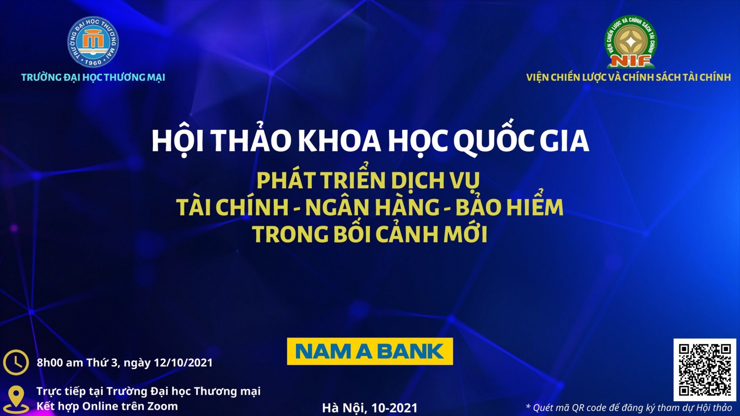 HỘI THẢO KHOA HỌC QUỐC GIA “PHÁT TRIỂN DỊCH VỤ TÀI CHÍNH - NGÂN HÀNG - BẢO HIỂM TRONG BỐI CẢNH MỚI”